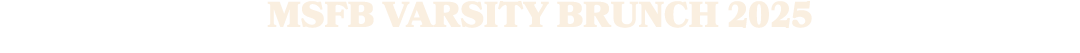 MSFB Varsity Brunch 2025