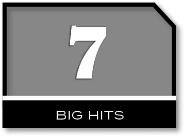 7,BIG HIT