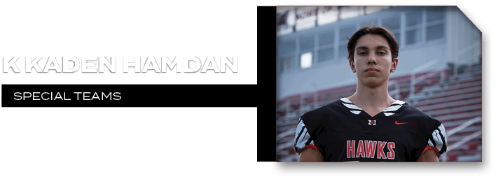 SPECIAL TEAMS,K KadEn HamdA