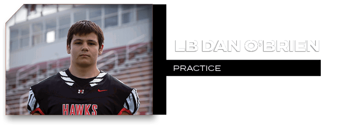PRACTICE,LB Dan O’Brie