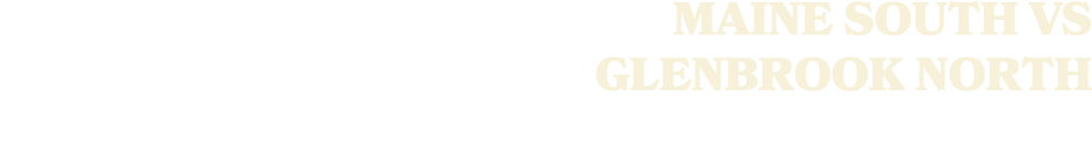 MAINE SOUTH VS GLENBROOK NORTH