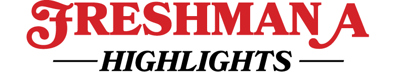 FRESHMAN A —— HIGHLIGHTS ——