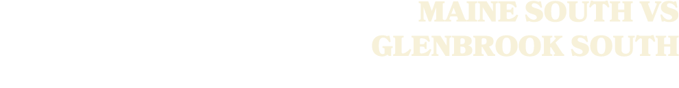 MAINE SOUTH VS GLENBROOK SOUTH