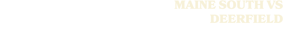 MAINE SOUTH VS DEERFIELD