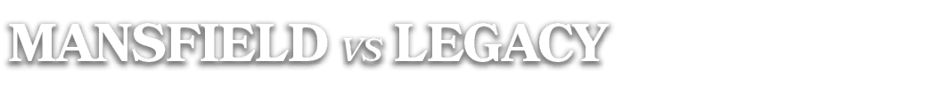 MANSFIELD vs legacy