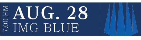 IMG BLUE,AUG. 28,7:00 P
