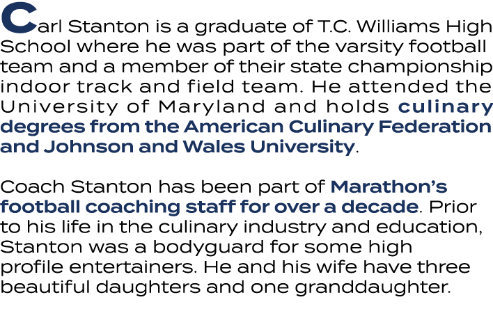 Carl Stanton is a graduate of T.C. Williams High School where he was part of the varsity football team and a member o...