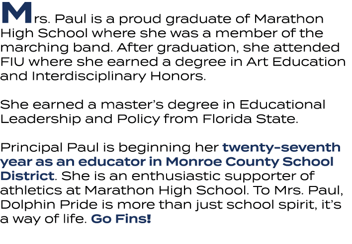 Mrs. Paul is a proud graduate of Marathon High School where she was a member of the marching band. After graduation, ...