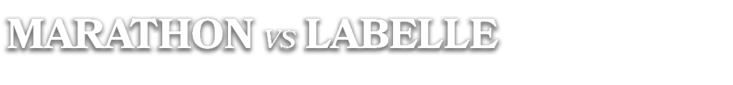 MARATHON vs LABELLE