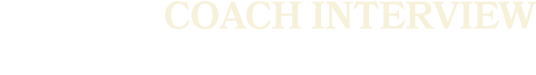COACH Interview