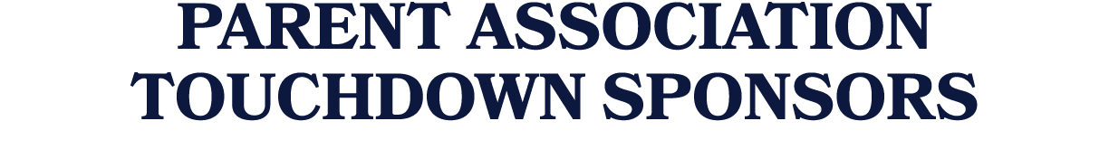 PARENT ASSOCIATION TOUCHDOWN SPONSORS