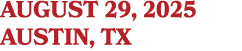 AUGUST 29, 2025 AUSTIN, TX