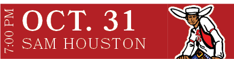 SAM HOUSTON,OCT. 31,7:00 P