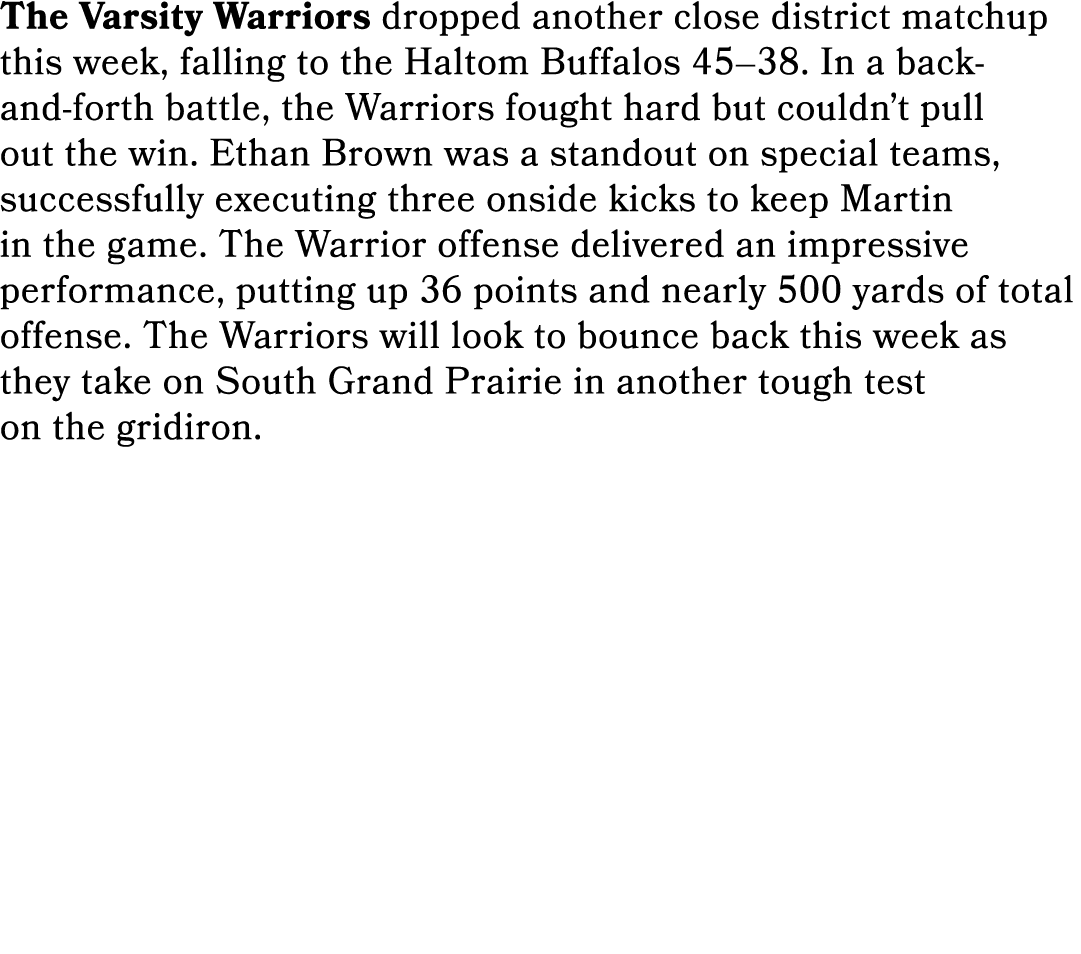 The Varsity Warriors dropped another close district matchup this week, falling to the Haltom Buffalos 45–38. In a bac...