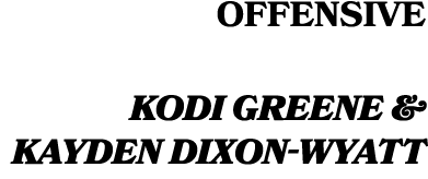 Offensive Kodi Greene & Kayden Dixon Wyatt 