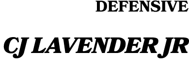 DEFENSIVE CJ Lavender Jr