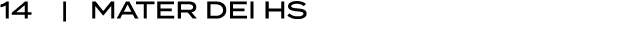 14 | MATER DEI HS