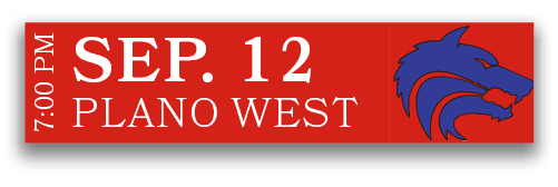 PLANO WEST,SEP. 12 ,7:00 P