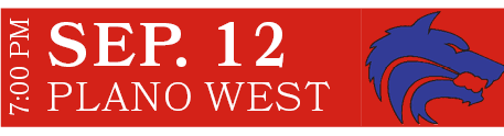 PLANO WEST,SEP. 12 ,7:00 P