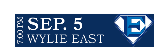 WYLIE EAST,SEP. 5,7:00 P