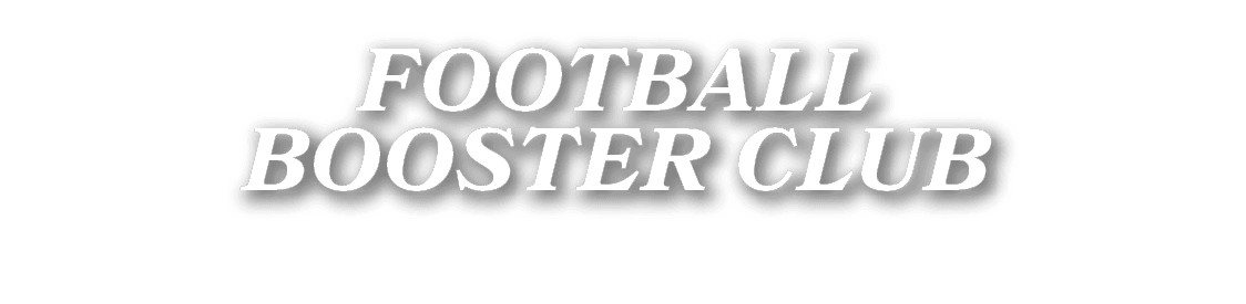 FOOTBALL BOOSTER CLUB
