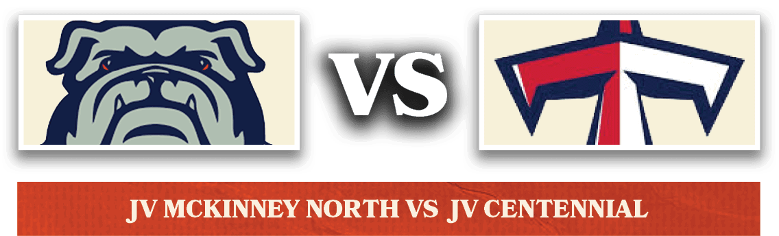vs,JV McKinney North vs JV CENTENNIA