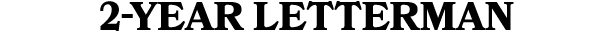 2 YEAR LETTERMAN