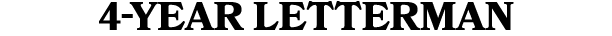 4 YEAR LETTERMAN