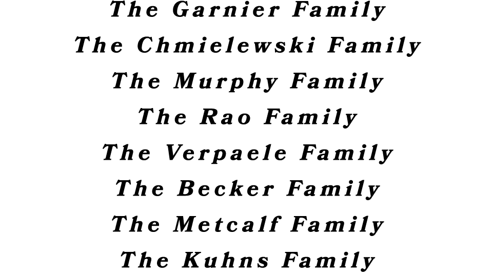 The Garnier Family The Chmielewski Family The Murphy Family The Rao Family The Verpaele Family The Becker Family The ...