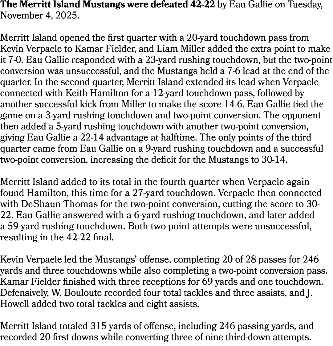 The Merritt Island Mustangs were defeated 42 22 by Eau Gallie on Tuesday, November 4, 2025. Merritt Island opened the...