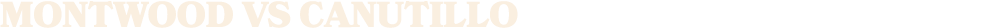 MONTWOOD vs CANUTILLO