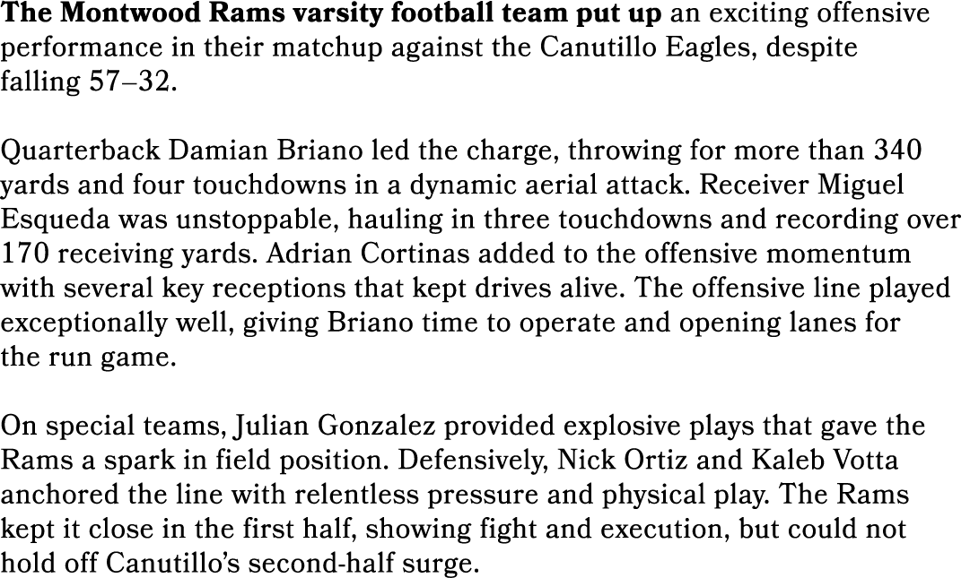 The Montwood Rams varsity football team put up an exciting offensive performance in their matchup against the Canutil...