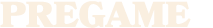 pregame