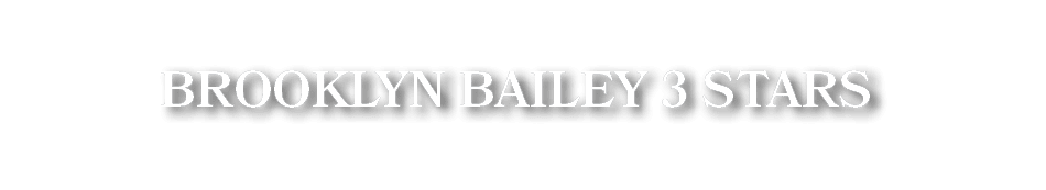 Brooklyn Bailey 3 Stars