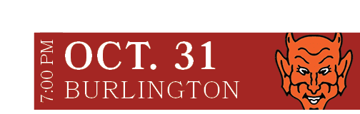 BURLINGTON,OCT. 31,7:00 P