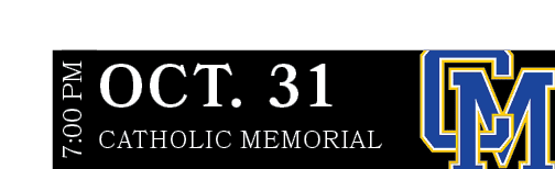 CATHOLIC MEMORIAL,OCT. 31,7:00 P