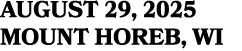 AUGUST 29, 2025 MOUNT HOREB, WI