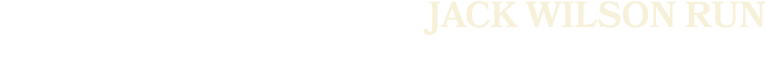 JACK WILSON RUN