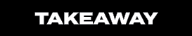 TAKEAWAY