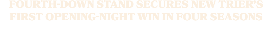 Fourth down stand secures New Trier’s first opening night win in four seasons