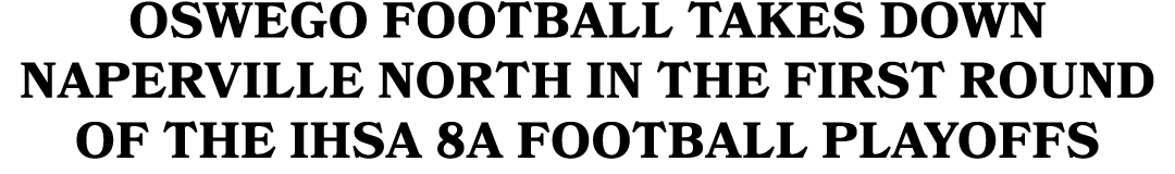 Oswego football takes down Naperville North in the first round of the IHSA 8A football playoffs