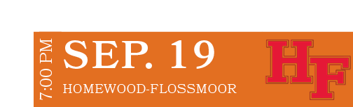 HOMEWOOD FLOSSMOOR,SEP. 19,7:00 P