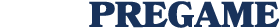 PREGAME