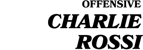 Offensive Charlie Rossi