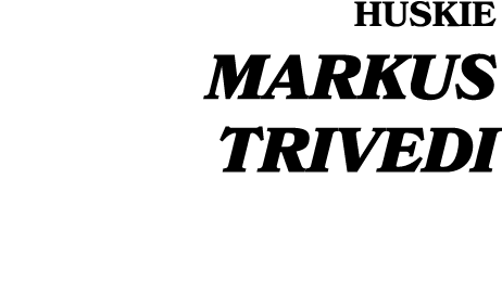 HUSKIE Markus Trivedi 