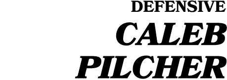 DEFENSIVE Caleb Pilcher