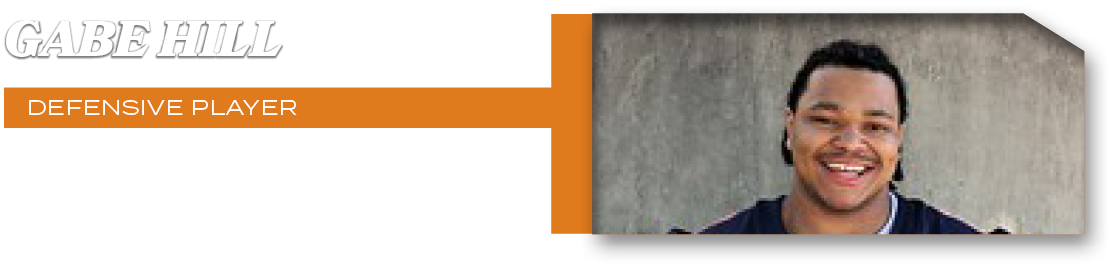 defensive PLAYER,3 tackles, 1 SACK,GABE HIL