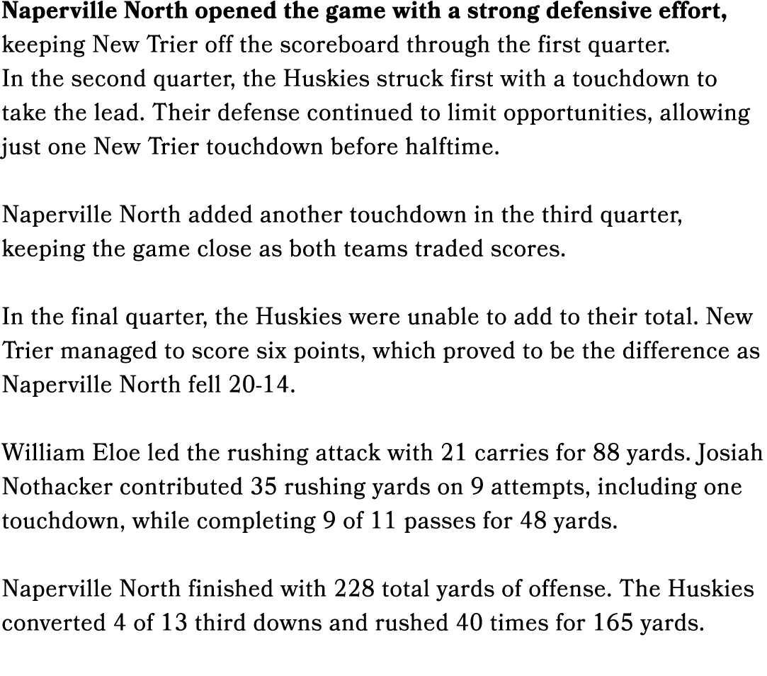 Naperville North opened the game with a strong defensive effort, keeping New Trier off the scoreboard through the fir...