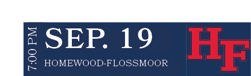 HOMEWOOD FLOSSMOOR,SEP. 19,7:00 P