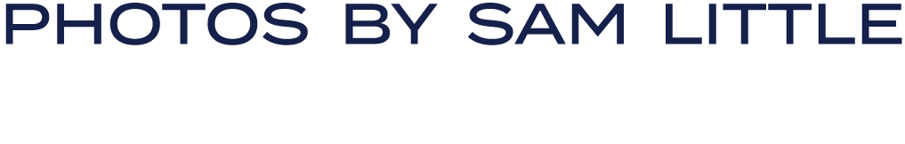 PHOTOS BY Sam Little